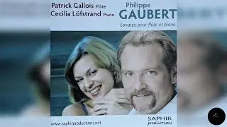Sonata Gaubert 1:1 for Flute and Piano/ Gallois/Lofstrand