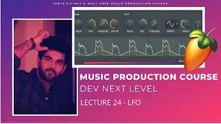 Music Production Course (HINDI) | Lecture 24 | LFO