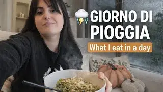 Cosa mangio in un giorno di pioggia ⛈️ | What I eat in a day (vibes lente)