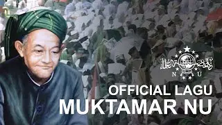 LAGU MUKTAMAR NU KE-34 || OFFICIAL MUSIK VIDEO