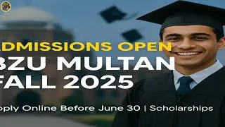 BZU Multan Fall 2025 Admissions: Scholarships, Programs & Online Application Guide | Urdu AI Podcast