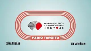 Tokyo25: L'ULTIMO ATTO, l'800 DONNE MIGLIORE DI SEMPRE | Corsia Mondiale Day9
