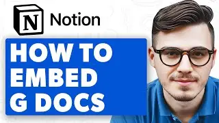 How To Embed Google Docs In Notion [2025 Guide]