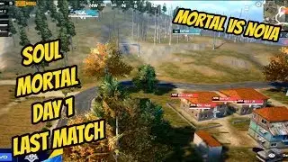 SOUL MORTAL DAY 1 LAST MATCH PMCO 2019 MORTAL VS NOVA FIGHT HIGHLIGHTS