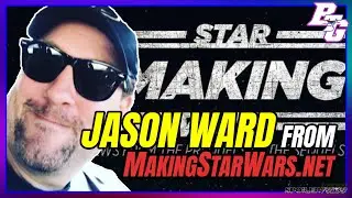 Making Star Wars - Jason Ward