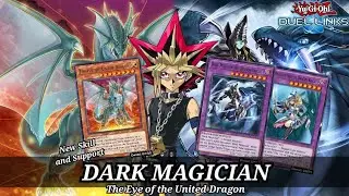 Dark Magician Deck New Support, the Eye of the United Dragon Skill! [Yu-Gi-Oh! Duel Links]
