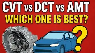 Прекратите покупать автомобили вслепую! Вариаторы (CVT), роботизированные коробки передач (DCT), ...