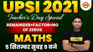 UPSI 2021 Preparation | Maths Class | Teachers Day Special | REMAINDER / FACTOR | Maths By Mohit Sir