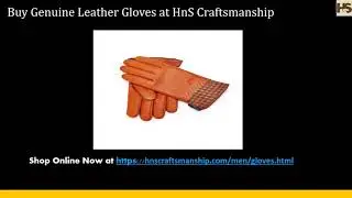 Genuine Men Leather Gloves Online India | HnS Craftsmanship