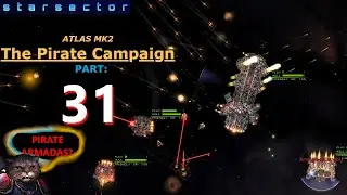 Atlas Hates On More Pirates! | Starsector || #31