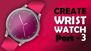 How to create a Wrist Watch in Adobe Illustrator | Part - 3 in Urdu/Hindi