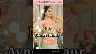 Top 5 most popular TV serial actress 🤩 😍#shorts #youtubeshorts