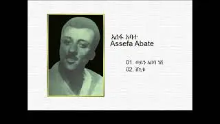 Assefa Abate - Woyen Abeba Nesh