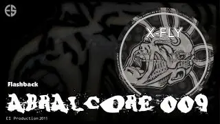 ABRALCORE 009 - X-Fly - 