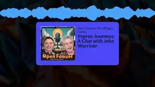 Improv Journeys: A Chat with John Warriner