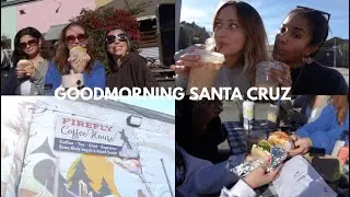 morning in my life in santa cruz