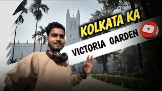 Kolkata Ka || विक्टोरिया || Garden 🪴@Ravivlog_70 
