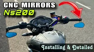 CNC Bar End Mirrors Installed In Ns200 | New Look😍 | Universal For All Bikes...