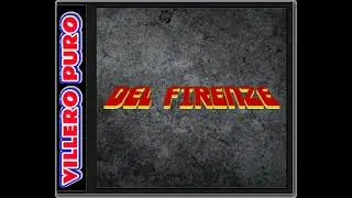 Del Firenze - Flacas Y Gorditas(FT El Santilo)