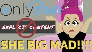 ONLY FANS BANS Explicit Content | This Woman Is FURIOUS