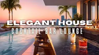 Sax & House Music 2026 🍸 Elegant Cocktail Bar Lounge for Evening Drinks
