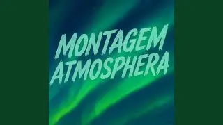 Montagem Atmosphera