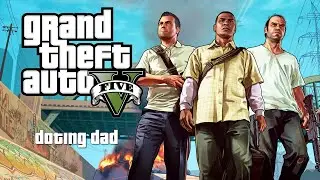 GRAND THEFT AUTO 5 - #109 DOTING DAD