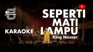 SEPERTI MATI LAMPU - NASSAR (KARAOKE VERSION)