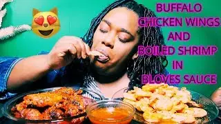 SAVAGE EATING 😜 BUFFALO CHICKEN WINGS AND BOILED SHRIMP IN BLOVES SAUCE MUKBANG /EATING SHOW