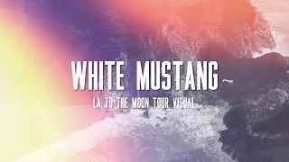 Lana Del Rey &mdash; White Mustang (LA to the Moon Tour Studio Version & Visual)