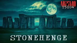 STONEHENGE | ABISMO 5X04
