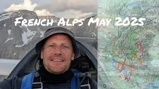 Gliding - a month in the French Alps, 2025