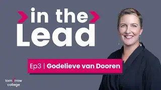 In the Lead | Ep 3 - Godelieve van Dooren