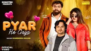 Pyar Ho Gaya (Official Video) Vanshika Hapur | Harendra Nagar | Tarun Nagar | New Haryanvi Song 2026