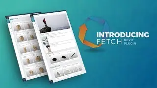 FETCH: Free cloud-based plugin for Revit (2018)