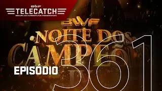 BWF Noite dos Campeões IV (parte 2) - Matths vs. Toko + Sobrevivente