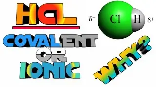HCL Ionic or Covalent Bond😕 ??? WHY IT IS ?? || Full Explanation || It's 10th