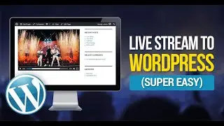 How To Stream To Your Own Website (Wordpress) &ndash; Super Easy Live Streaming Tutorial