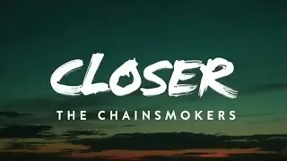 Closer &ndash; The Chainsmokers ft. Halsey (Lyrics) | Official Lyric Video | Romantic EDM Pop Hit HD