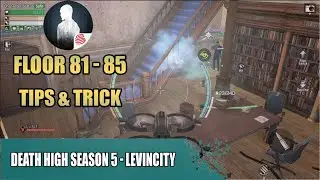 【Lifeafter】Death High Season 5 | Floor 81-85 (Guide )