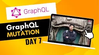 Belajar GraphQL - 07 - Implementasi GraphQL Mutation