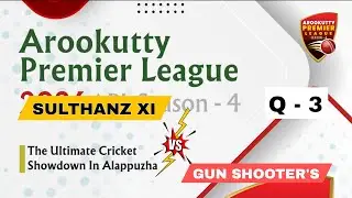 Q-3 | INOZ BHAVANA vs SULTHANZ XI |Final Day | Arookutty Premier League S4 