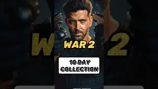 War 2 10 Day Collection War 2 Collection#war2#war2update#war2movieupdate#shorts#trendingshorts