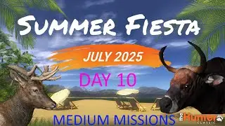 theHunter Classic : Summer Fiesta 2025 Event Day 10 - Medium Missions