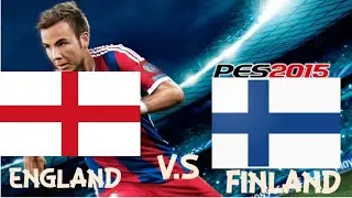 PES 2015 PC England V.S Finland