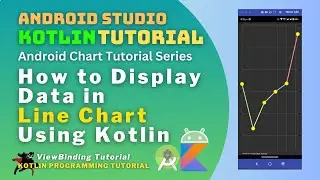 Android Line Chart using kotlin 2023 - Android Studio Tutorial - Part 5