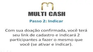 MULTICASH - A EVOLU&Ccedil;&Atilde;O DE TODOS OS SISTEMAS DE CICLO - APENAS 6 PESSOAS POR CICLO!!!