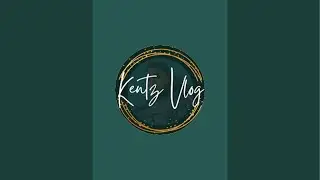 Kentz Vlog is live!
