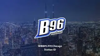 WBBM-FM 96.3: B96 - Chicago, IL - Station ID - 1/24/2025