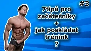 |#3| 7 tipů pro začátečníky + jak poskládat trénink v posilovně? |Tomáš Klíč|
